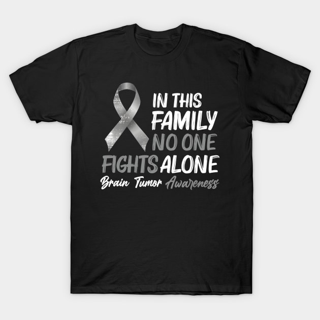 In This Family No One Fights Alone Brain Tumor T-Shirt by JazlynShyann